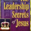 The Leadership Secrets of Jesus
