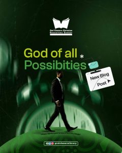 God of All Possibilities